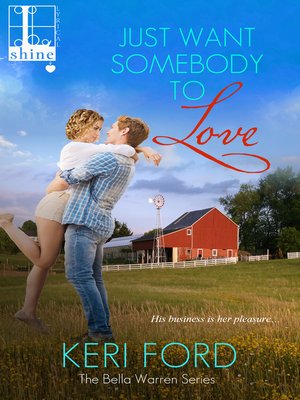 Just Want Somebody to Love - ebook